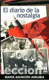 Libros: El diario de la nostalgia - Maria Asuncion Amilibia