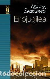 Libros: Erlojugilea - Serrano Lasa, Asier