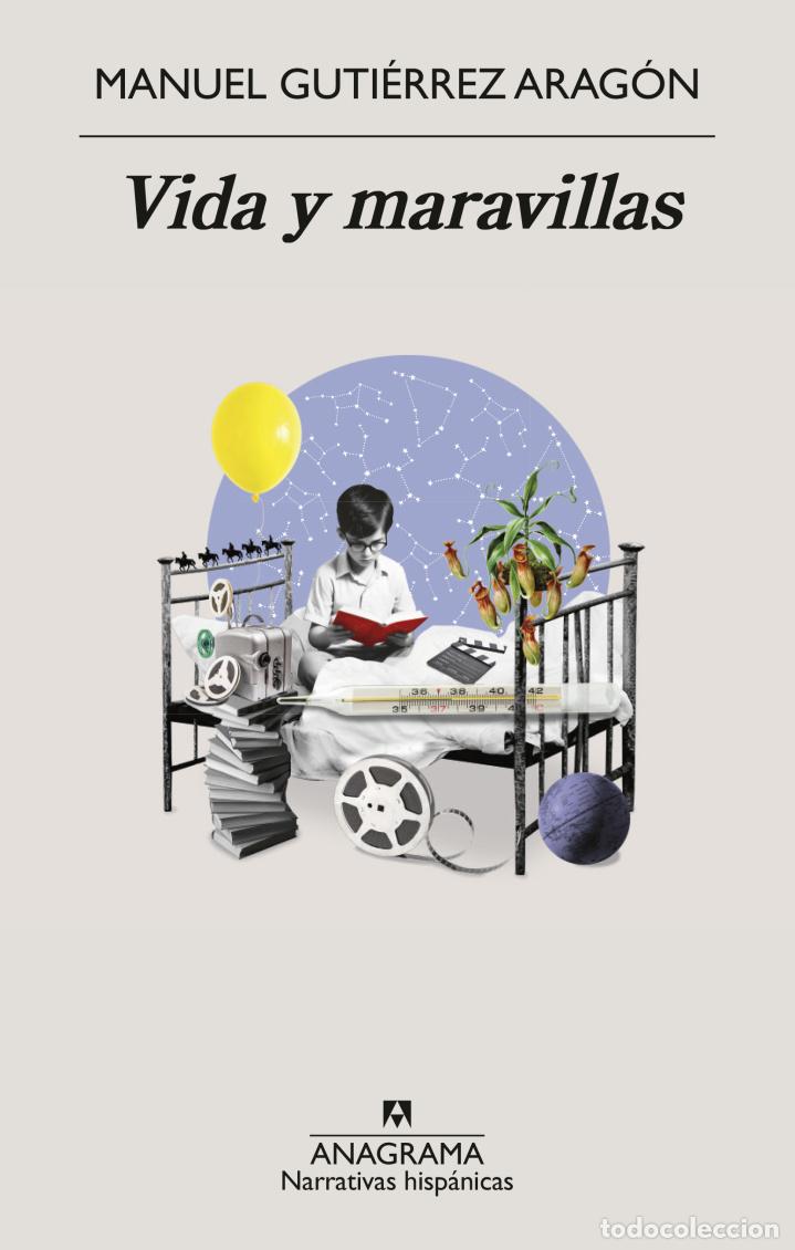 Libros: Vida y maravillas. Manuel Guti&eacute;rrez Arag&oacute;n. NUEVO. .Ed. Anagrama
