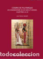 Libros: L?OSIRIS DE PLUTARQUE . UN COMMENTAIRE DE DE ISIDE ET OSIRIDE, CHAPITRES 12-19 - Nardelli,