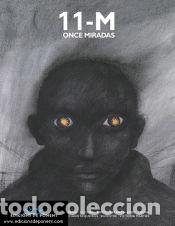 Libros: 11-M. ONCE MIRADAS - Francisco Camarasa Pina; Micharmut
