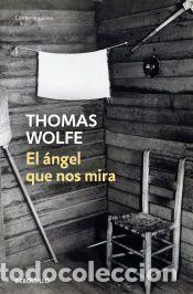 Libros: El &aacute;ngel que nos mira - Wolfe, Thomas