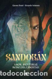 Libros: Sandok&aacute;n. La novela oficial de la aclamada serie de Can Yaman - Bisanti, Giacomo; Sermoneta,