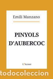 Libros: Pinyols daubercoc - Manzano, Emili