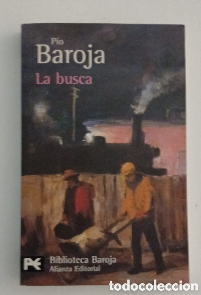 Libros: P&iacute;o Baroja &ndash; La busca. Alianza Editorial,