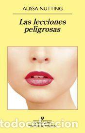 Libros: Las lecciones peligrosas - Nutting, Alissa