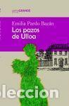 Libros: Los Pazos de Ulloa (Edici&oacute;n en letra grande) - Ediciones LetraGRANDE