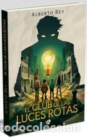 Libros: El club de las Luces Rotas - Rey, Alberto