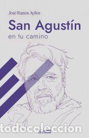 Libros: San Agust&iacute;n en tu camino - de Hipona, San Agust&iacute;n
