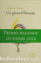 Libros: Un girasol flotante - Carvajal, Antonio