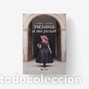 Libros: MENINA A MI PESAR - LOSTE,JUAN
