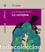 Libros: La vor&aacute;gine (Edici&oacute;n en letra grande) - Eustaquio Rivera,Jos&eacute;