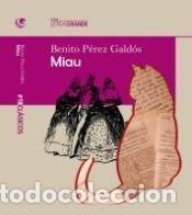 Libros: Miau - P&eacute;rez Galdos, Benito