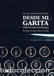 Libros: Desde mi garita - Hern&aacute;ndez del Moral, Pascual
