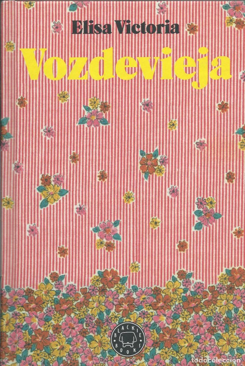 Libros: Voz de vieja Elisa Victoria Blackie Books