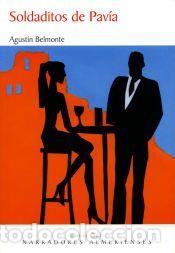 Libros: Soldaditos de Pav&iacute;a - Belmonte, Agust&iacute;n