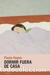 Libros: Dormir fuera de casa - Hoyos, Paula