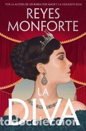 Libros: La diva - Monforte, Reyes
