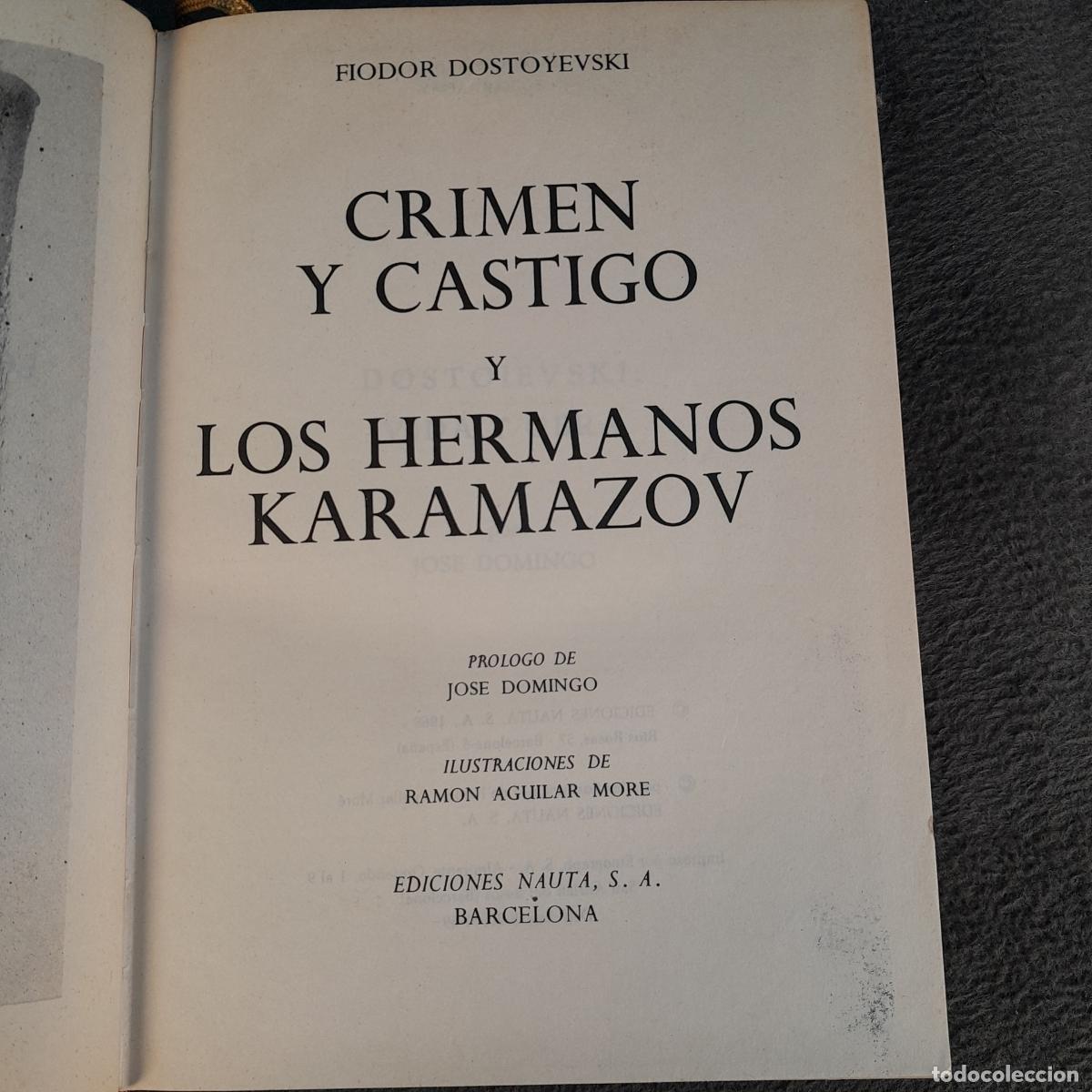 Libros: L-644. CRIMEN Y CASTIGO. LOS HERMANOS KARAMAZOV. FIODOR DOSTOIEVSKI. NAUTA. 1968