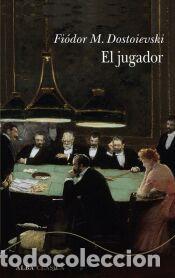 Libros: El jugador - Dostoievski, Fi&oacute;dor M.