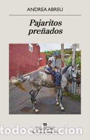 Libros: Pajaritos pre&ntilde;ados - Abreu, Andrea
