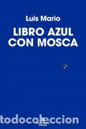 Libros: Libro azul con mosca - Luis Mario
