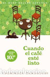 Libros: Cuando el caf&eacute; est&eacute; listo (Antes de que se enfr&iacute;e el caf&eacute; 5) - Kawaguchi, Toshikazu