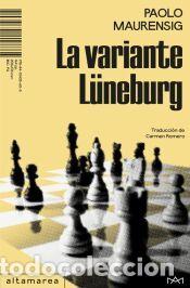 Libros: La variante L&uuml;neburg - Maurensig, Paolo