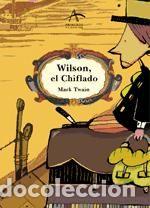Libros: WILSON, EL CHIFLADO - Mark&nbsp;Twain