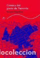 Libros: Cr&oacute;nica del gueto de Varsovia - Ringelblum, Emanuel