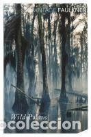 Libros: The Wild Palms - Faulkner, William