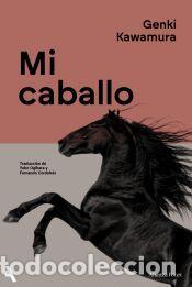 Libros: Mi caballo - Kawamura, Genki