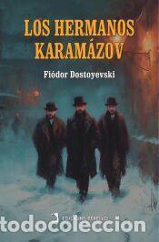 Libros: Los hermanos Karam&aacute;zov - Dostoyevski, Fi&oacute;dor