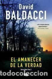Libros: El amanecer de la verdad (Serie Atlee Pine 3) - Baldacci, David