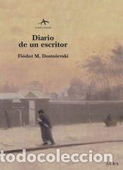 Libros: Diario de un escritor - Dostoevski&iuml;, Fiodor Mija&iuml;lovich