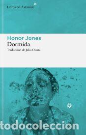Libros: Dormida - Jones, Honor