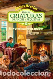 Libros: Todas las criaturas grandes y peque&ntilde;as Vol.4 - Herriot, James