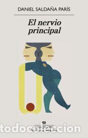 Libros: El nervio principal - Salda&ntilde;a Par&iacute;s, Daniel