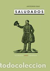 Libros: SALUDADOS - ANTONIO PAU