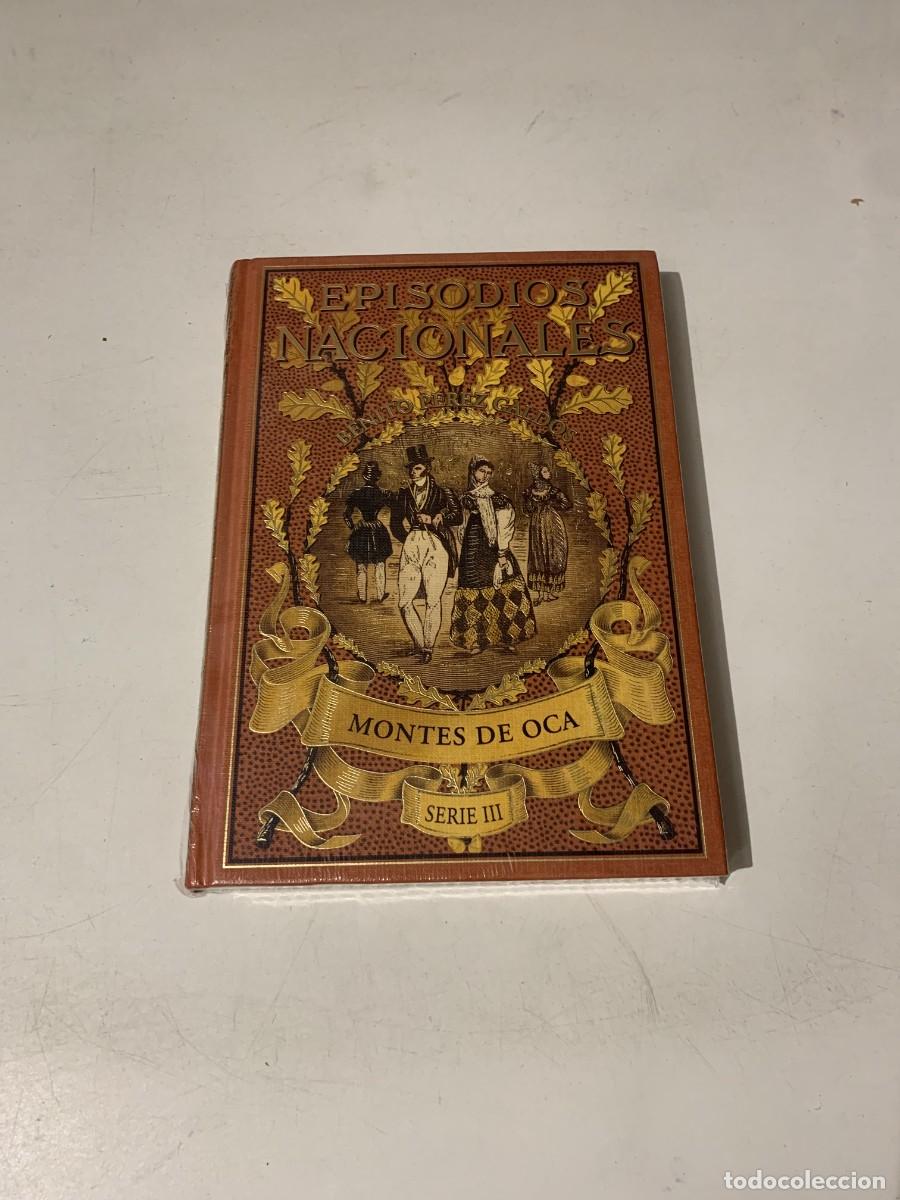 Libros: NUEVO MONTES DE OCA EPISODIOS NACIONALES BENITO PEREZ GALD&Oacute;S RBA
