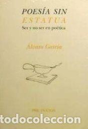 Libros: Poes&iacute;a sin estatua - &Aacute;lvaro Garc&iacute;a