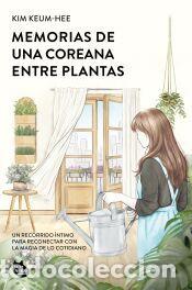 B&uuml;cher: Memorias de una coreana entre plantas - Keum-hee, Kim
