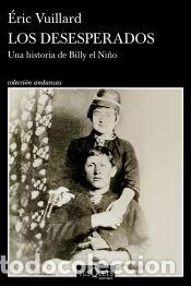 Libros: Los desesperados - Vuillard, &Eacute;ric
