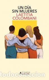 Libros: Un d&iacute;a sin mujeres - Colombani, Laetitia