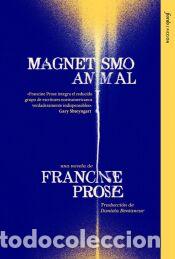Libros: Magnetismo animal - Prose, Francine
