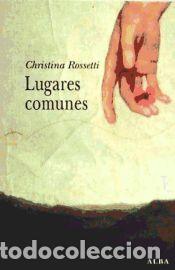 Libros: Lugares comunes - Rossetti, Christina Georgina