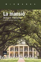 Libros: La mansi&oacute; - Faulkner, William