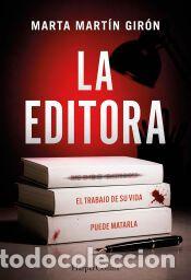 Libros: La editora - Mart&iacute;n Gir&oacute;n, Marta