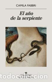 Libros: El a&ntilde;o de la serpiente - Fabbri, Camila