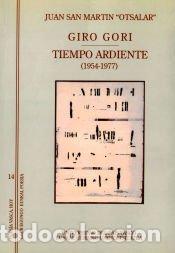 Libros: Giro gori. Tiempo ardiente - San Mart&iacute;n, Juan
